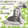 kris ester - de schoonste tijd is de kindertijd