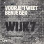 wijk 7 - voor je &#039;t weet ben je gek