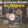 de migra&#039;s - ik droom van brabant