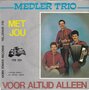 medler trio - met jou