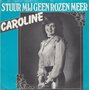 caroline - stuur mij geen rozen meer