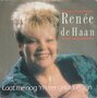 renée de haan - laat me nog &#039;n keer gelukkig zijn