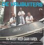 de vrijbuiters - hij moest weer gaan varen