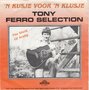 tony ferro selection - &#039;n kusje voor &#039;n klusje