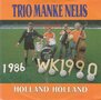 trio manke nelis - holland holland