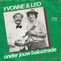 yvonne &amp; leo - onder jouw balustrade