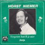 horst niemer - vergeten kan ik je niet