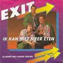 exit - ik kan niet meer eten