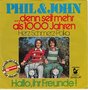 phil &amp; john - denn seit mehr als 1000 jahren