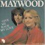 maywood - give me back my love