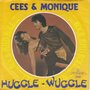 cees &amp; monique - huggle wuggle