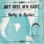 nelly &amp; spider - met heel m&#039;n hart