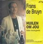 frans de bruyn - huilen om jou