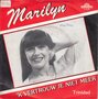 marilyn - &#039;k vertrouw je niet meer