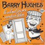 barry hughes - ik wil met jou m&#039;n voordeur delen