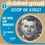 joop de knegt - ik sta op wacht