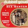 bex menten - orgel wals