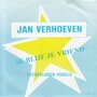 jan verhoeven - ik blijf je vriend