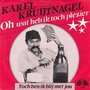 karel kruijtnagel - oh wat heb ik toch plezier