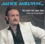 mike melvin - hé neem me maar mee