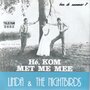 linda & the nightbirds - he, kom met me mee