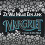 margriet ze was maar een junk