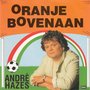 andre hazes - oranje bovenaan