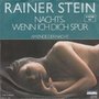 rainer stein - nachts, wenn ich dich spür