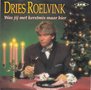 dries roelvink - was jij met kerstmis maar hier