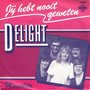 delight - jij hebt nooit geweten