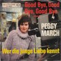 peggy march - good bye, good bye, good bye