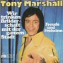 tony marshall - wir trinken brüderschaft mit der ganzen stadt