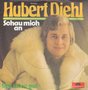 hubert diehl - schau mich an 