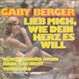 gaby berger - lieb mich, wie dein herzes will