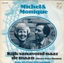 michel &amp; monique - kijk vanavond naar de maan