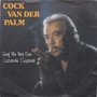 cock van der palm - geef me nog een laatste sigaret 