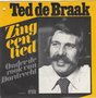 ted de braak - zing een lied