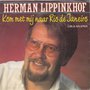 herman lippinkhof - kom met mij naar rio de janeiro