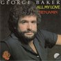 george baker - all my love