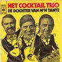 het cocktail trio - de dochter van m&#039;n tante