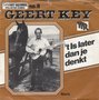 geert key - &#039;t is later dan je denkt