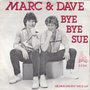 marc &amp; dave - bye bye sue