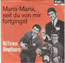 nilsen brothers - maria, maria, seit du von mir fortgingst