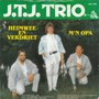 j.t.j. trio - heimwee en verdriet