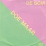 doe maar - de bom